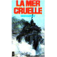La mer cruelle