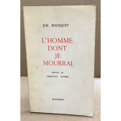 L'homme dont je mourrai