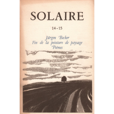 Revue solaire n° 14-15 / jurgen becker fin de la peinture de...