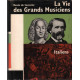 La vie des grands musiciens italiens