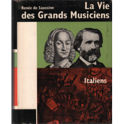 La vie des grands musiciens italiens