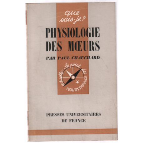 Physiologie des moeurs / que sais je