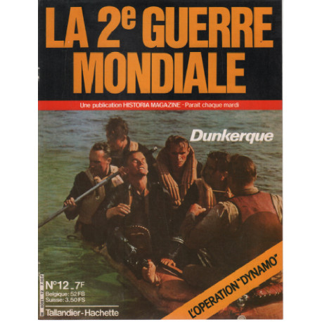 La 2e guerre mondiale n° 12 / dunkerque
