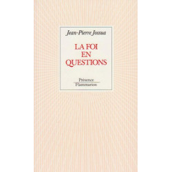 La foi en questions