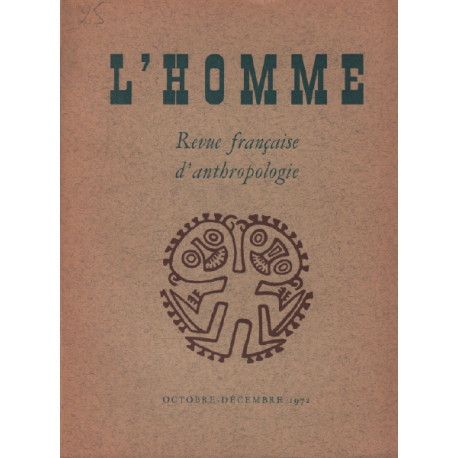 L'homme / revue française d'anthropologie /octobre-decembre 1972 /...