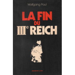 La Fin du IIIème Reich