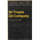 Saint-tropez oil company / Série noire n°1701