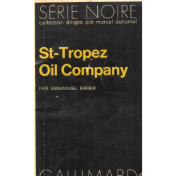 Saint-tropez oil company / Série noire n°1701