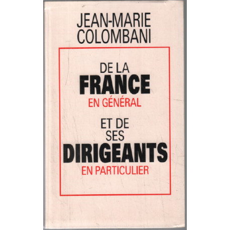 De la France en général et de ses dirigeants en particulier
