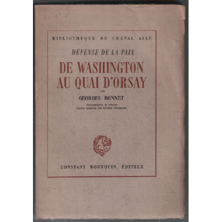 De washington au quai d'orsay défense de la paix