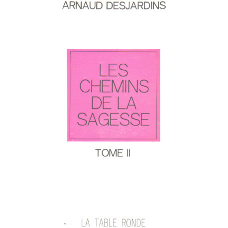 Les chemins de la sagesse / tome 2