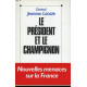 Le president et le champignon