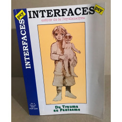 Interfaces autour de la psychanalyse n° 2 / du trauma au fantasme