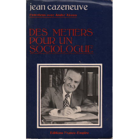 Entretiens avec andré Akoum / des metiers pour un sociologue