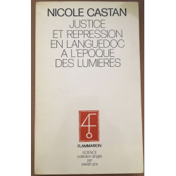 Justice et répression en Languedoc à l' époque des lumières