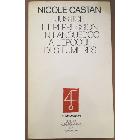 Justice et répression en Languedoc à l' époque des lumières