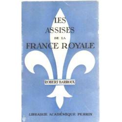 Les assises de la france royale