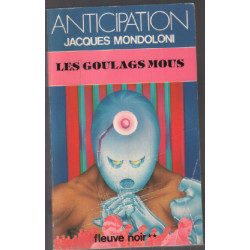 Les goulags mous