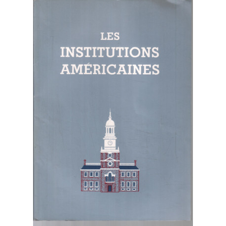 Les institutions Américaines