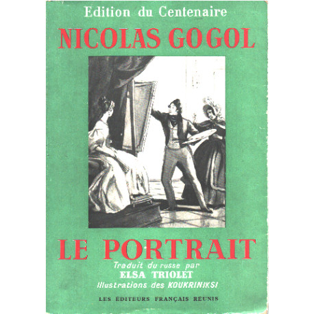Le portrait - traduit du russe par Elsa Triolet / illustration des...