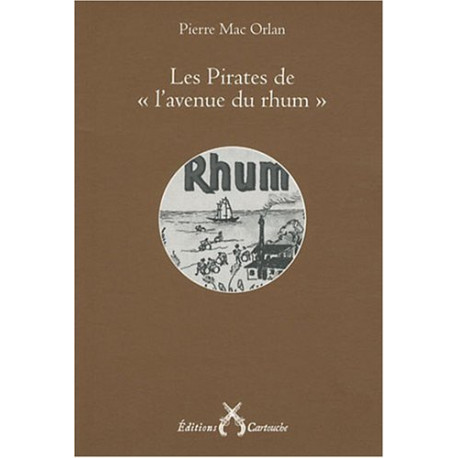 Les pirates de l'avenue du rhum