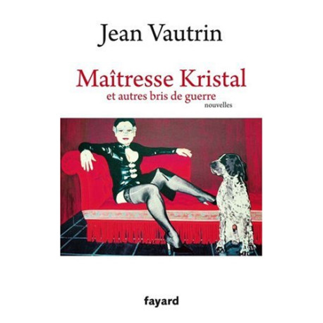 Maîtresse Kristal et autres bris de guerre