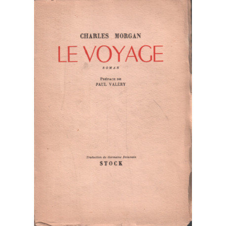 LE VOYAGE - traduction Germaine Delamain - préface Paul Valéry