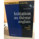 Initiaion au thème anglais