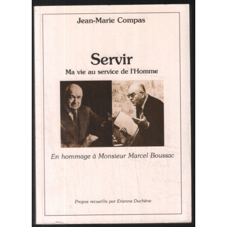Servir : Ma vie au service de l'homme