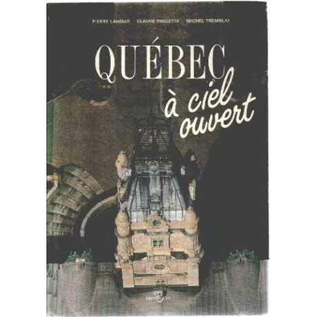 Quebec a ciel ouvert