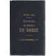 Manuel du voyageur en suisse et a chamonix