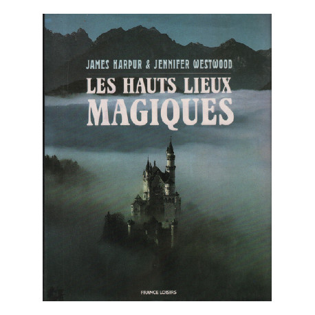 Les Hauts lieux magiques