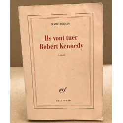 Ils vont tuer Robert Kennedy