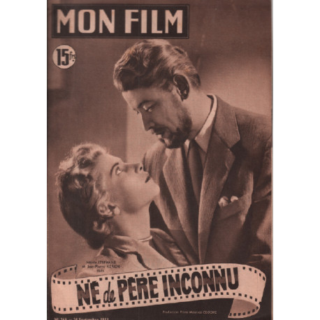 Né de père inconnu / revue mon film n° 266 nicole stephane...