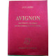 Avignon son histoire ses papes ses monumens et ses environs