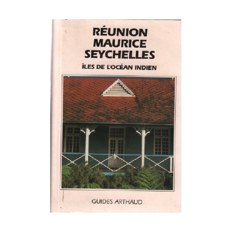 Reunion maurice seychelles iles de l'ocean indien
