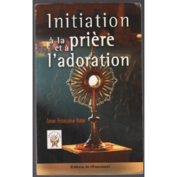 Initiation à la prière et à l'adoration