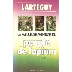 La fabuleuse aventure du peuple de l'opium