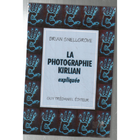 La photographie kirlian. - expliquée