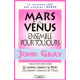 Mars et Vénus ensemble pour toujours