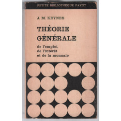 Théorie générale: emploi intérêt monnaie