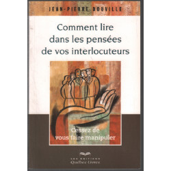 Comment lire dans les pensées de vos interlocuteurs