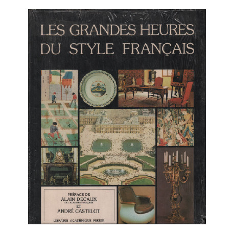 Les Grandes heures du style français
