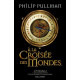 A la croisée des mondes (l'integrale )