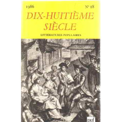Dix huitieme siecle n° 18/ litteratures populaires
