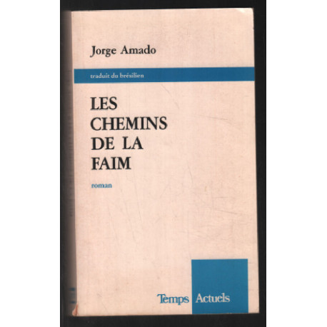Les chemins de la faim