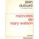 Mémoires de mary watson