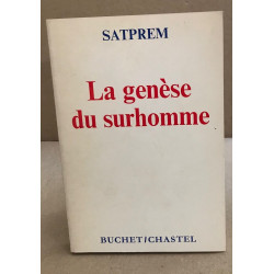 La génèse du surhomme