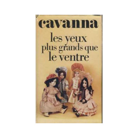 Les Yeux Plus Grands Que Le Ventre