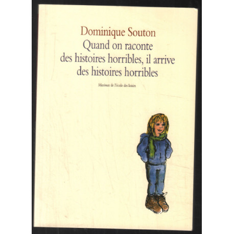 Quand on raconte des histoires horribles il arrive des histoires...